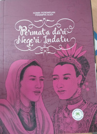 Image of Komik Perempuan Pemimpin Aceh: Permata dari Negeri Indatu