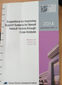 Suggestions for Improving Support Systems for Sexual Assault Victims Through Case Analysis