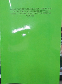 Image of Female Gental Multilation: The Place of Culture and the Debilitating Effects the Dignity of the Female Gender