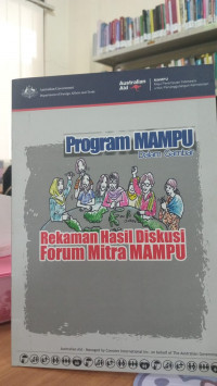 Program Mampu dalam gambar: Rekaman Hasil Diskusi Forum Mitra MAMPU