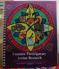 Feminist Participatory Action Research: Our Journey from Personal Change to Structural Change