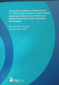 Indonesia: Undang-undang Nomor 12 Tahun 2022 tentang Tindak Pidana Kekerasan Seksual dan Kekerasan Berbasis Gender Online Terhadap Perempuan: Pengarahan Hukum: September 2023