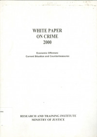 White paper on crime 2000 economic offenses: current situation and countermeasures