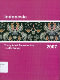 Image of Indonesia Young Adult Reproductive Nealth Survey 2007