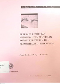Beberapa Pemikiran Mengenai Pembentukan Komisi Kebenaran dan Rekonsiliasi di Indonesia?