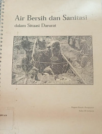 Image of Air bersih dan sanitasi dalam situasi darurat