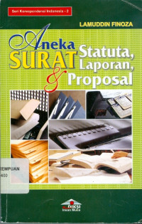 Image of Aneka surat statuta, laporan, dan proposal