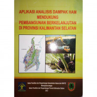 Aplikasi Analisis Dampak HAM Mendukung Pembangunan Berkelanjutan di Provinsi Kalimantan Selatan