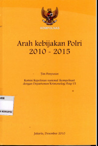 Arah Kebijakan Polri 2010-2015