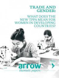 Trade And Gender: What Does The New TPPA Mean For Women In Developing Countries?