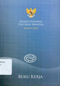Image of Komisi nasional hak asasi manusia (komnas HAM) buku kerja