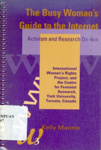 The busy woman's guide to the internet: activism and research on-line