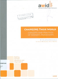 Changing their world: concepts and practices of women's movements ( Building Feminist Movements and Organizations)
