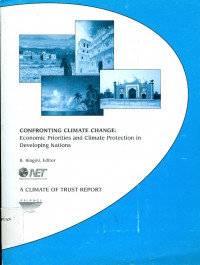 Confronting climate change : economic priorities and climate protection in developing nations : a climate of trust report