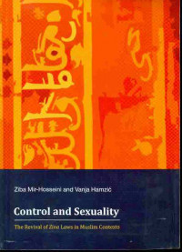 Control and Sexuality 
The Revival of Zina Laws in Muslim Contexts