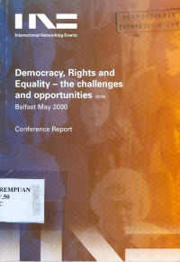 Democracy, rights and equality - the challenges and opportunities (0018) Belfast may 2000: conference report