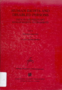 Human rights and disabled persons: essays and relevant human rights instruments
