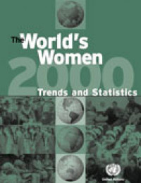 The World's Women 2000: Trends and Statistics