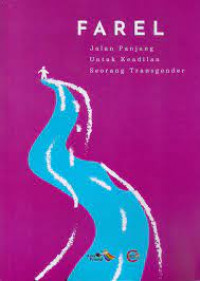FAREL: Jalan Panjang Untuk Keadilan Seorang Transgender