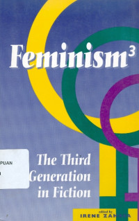 Feminism3: the third generation in fiction