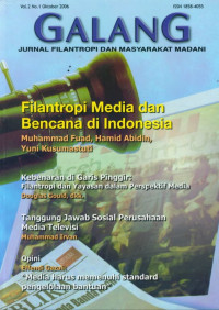 Galang: Jurnal Filantropi dan Masyarakat Madani: Filantropi Media dan Bencana di Indonesia