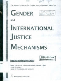 Gender and international justice mechanisms: the women's caucus for gender justice trainers' school on