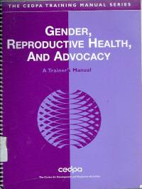 Image of Gender, reproductive health, and advocacy: a trainer's manual
