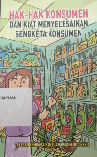 Image of Hak-hak Konsumen Dan Kiat Menyelesaikan Sengketa Konsumen