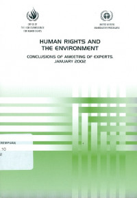 Human rights and the environment: conclusions of ameeting of experts, january 2002