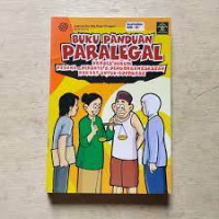 Buku Panduan ParaLegal: Proses Hukum Pidana-Perdata & Pengorganisasian Rakyat Untuk Advokasi