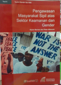 Image of TOOLKIT GENDER dan RSK : Pengawasan Masyarakat Sipil Atas Sektor Keamanan dan Gender (Tool 9)
