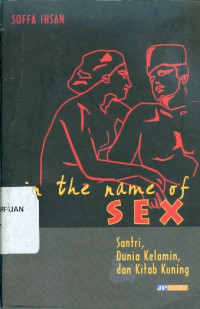 In the Name of Sex : Santri, Dunia Kelamin, dan Kitab Kuning