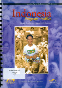 Indonesia program profiles: Australian development cooperation with Indonesia