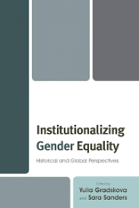 Image of Institutionalizing Gender Equality: Historical and Global Perspectives