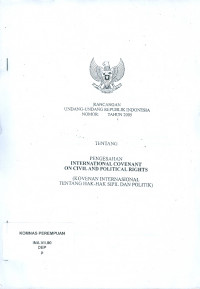 Image of Rancangan undang-undang republik Indonesia nomor tahun 2005 tentang pengesahan international covenant on civil and political rights (kovenan international tentang hak-hak sipil dan politik)