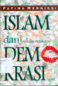 Image of Islam dan antologi ketakutan demokrasi