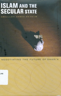 Islam and the secular state: negotiating the future of shari'a