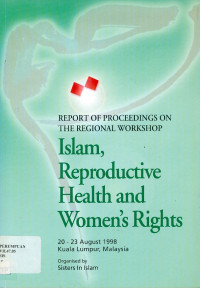 Image of Islam, reproductive health and women's rights: report of proceedings on the regional workshop