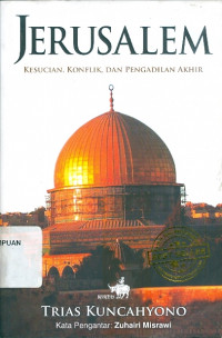 Image of Jerusalem: Kesucian, Konflik, dan Pengadilan Akhir