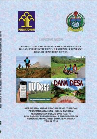 Kajian tentang sistem pemerintahan desa dalam perspektif UU no.6 tahun 2014 tentang desa di Sumatera Utara