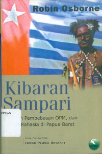 Image of Kibaran sampari: gerakan pembebasan OPM, dan perang rahasia di Papua Barat
