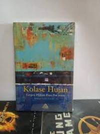 Image of Kolase Hujan: Cerpen Pilihan Riau Pos 2009