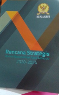 Rencana Strategis Komnas Hak Asasi Manusia 2020-2024