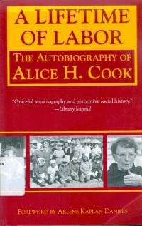 A lifetime labor: the autobiography of Alice H. Cook