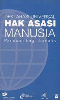 Image of Deklarasi Universal Hak Asasi Manusia: Panduan bagi Jurnalis