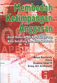 Image of Membedah ketimpangan anggaran: studi kasus APBD kota Tangerang, kota Semarang dan kota Surakarta