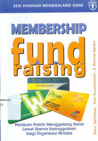 Image of Membership fundraising: panduan praktis menggalang dana