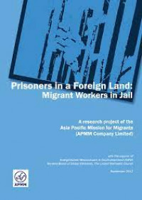 Prisoners in a Foreign Land: Migrant Workers in Jail