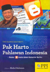 Image of The Silence Majority: Pak Harto Pahlawan Indonesia (Reaksi B Mania dalam Komentar Berita )