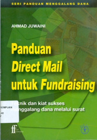 Image of Panduan direct mail untuk fundraising: teknik dan kiat sukses menggalang dana melalui surat